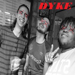 DYKE (feat. John Agim) [Explicit]