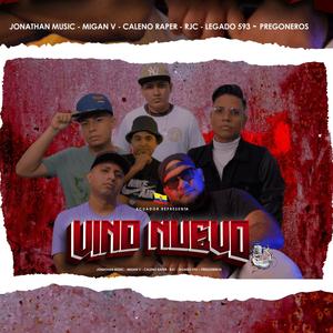 Vino Nuevo (feat. Caleno Raper, Legado 593, Migan V, RJC & Pregoneros) (Trinidad)