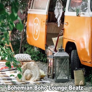 Bohemian Boho Lounge Beatz (The Ultimate Hippie Vibes for a Journey of Peace, Love and Good Vibes) [Explicit]