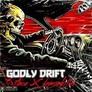 Godly Drift! (Explicit)