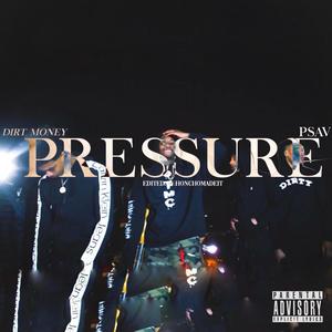 Pressure (feat. PSAV) [Explicit]