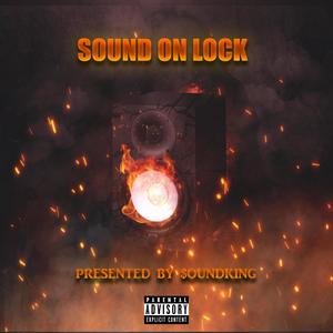 Sound on Lock (Explicit)