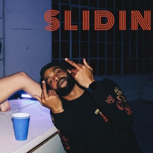 Slidin' (feat. D-WALK) [Explicit]