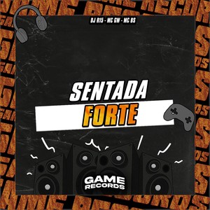 Sentada Forte (Explicit)