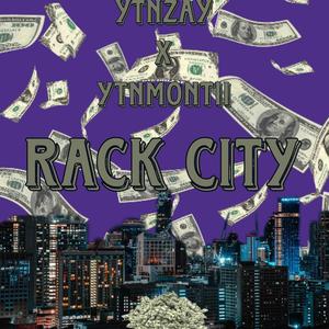 Rack city (feat. YTNZAY) [Explicit]