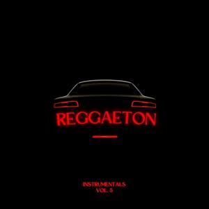 Reggaeton Instrumentals, Vol. 5