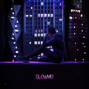 Slowmo (Remix) [Explicit]