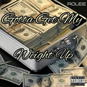 Gotta get my weight up (Explicit)