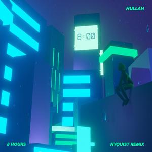 8 Hours (Nyquist Remix)