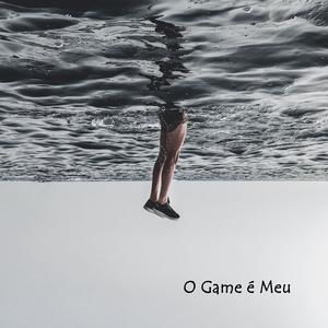 O Game É Meu (Explicit)