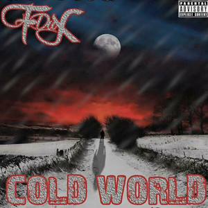 Cold World Part 2 (Explicit)