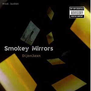 Smokey Mirrors (Explicit)