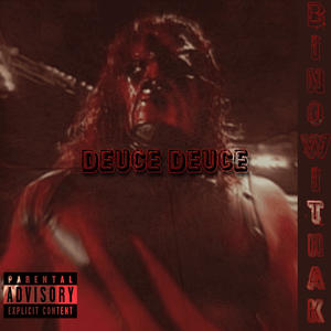 Duece Deuce (Explicit)