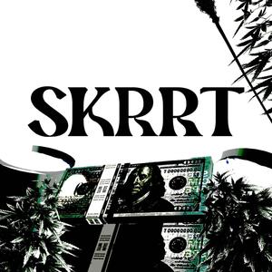 SKRRT! (Explicit)