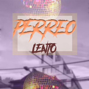 Perreo Lento