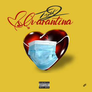 QuaranTina (Explicit)