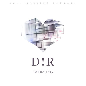 D!R - Widmung