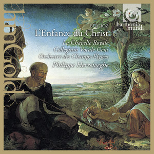 Berlioz: L'enfance du christ