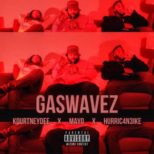 GasWavez(feat. KourtneyDee & Mayo) (Explicit)