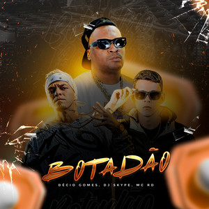 Botadão (Explicit)