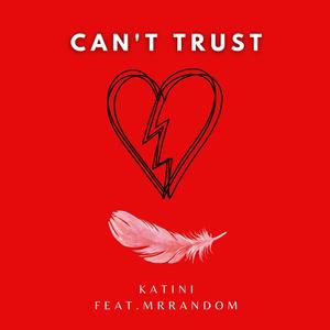 Can't Trust (feat. Blackronixx)