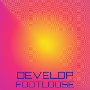 Develop Footloose