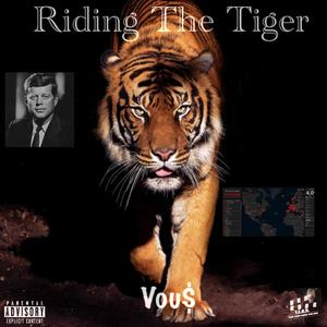 Riding the Tiger (Explicit)