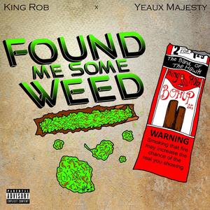 Found Me Some Weed (Explicit)