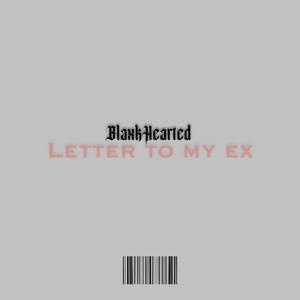 Letter To My Ex (Explicit)