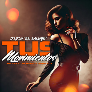 Tus Movimientos (Explicit)
