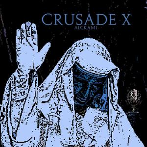 Crusade X (Explicit)