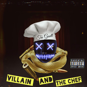 Villain And The Chef (Explicit)