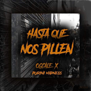 Hasta Que Nos Pillen (Explicit)