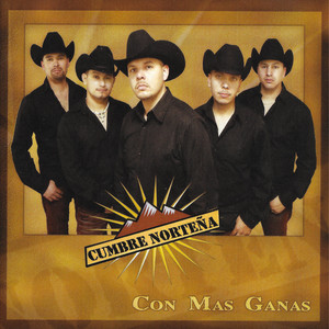 Cumbre Norteña - Palabra De Hombre