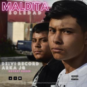 Maldita Soledad (feat. Deivi Record) [Explicit]