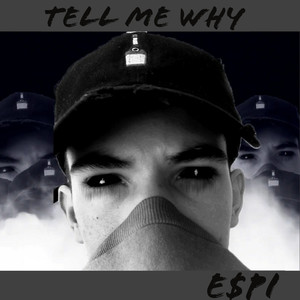 TELL ME WHY (Explicit)