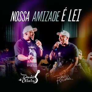 Nossa Amizade É Lei (Ao Vivo)