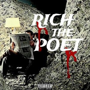 RICH THE POET (Explicit)