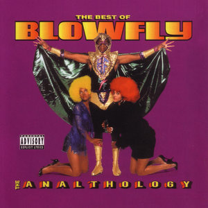 The Best of Blowfly: The Analthology