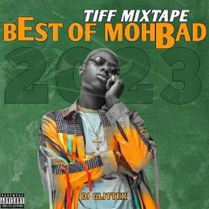 Best Of Mohbad 2023 || Tiff Mixtape (feat. Mohbad)