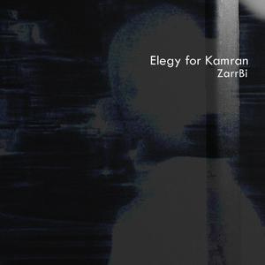 Elegy for Kamran