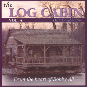 The Log Cabin Treasure Bluegrass, Vol. 4.