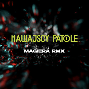 Hawajscy Patole RMX (Explicit)
