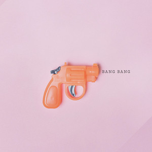 Bang Bang (Explicit)