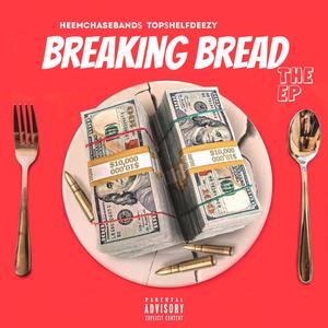 Breaking Bread the EP (Explicit)