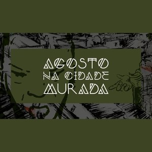 Agosto na Cidade Murada