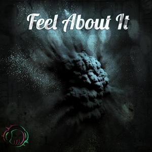 Feel About It (feat. Bermuda Peedee & RealDeshon) (Explicit)