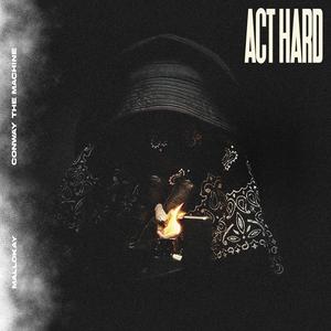 Act Hard (feat. Conway the Machine) [Explicit]