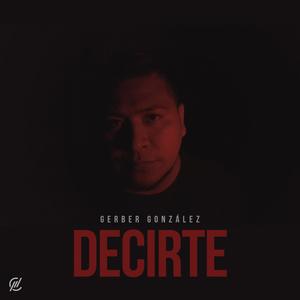 Decirte