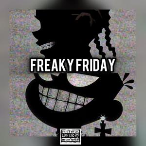 Freaky Friday (feat. Jbandzz!) [Explicit]